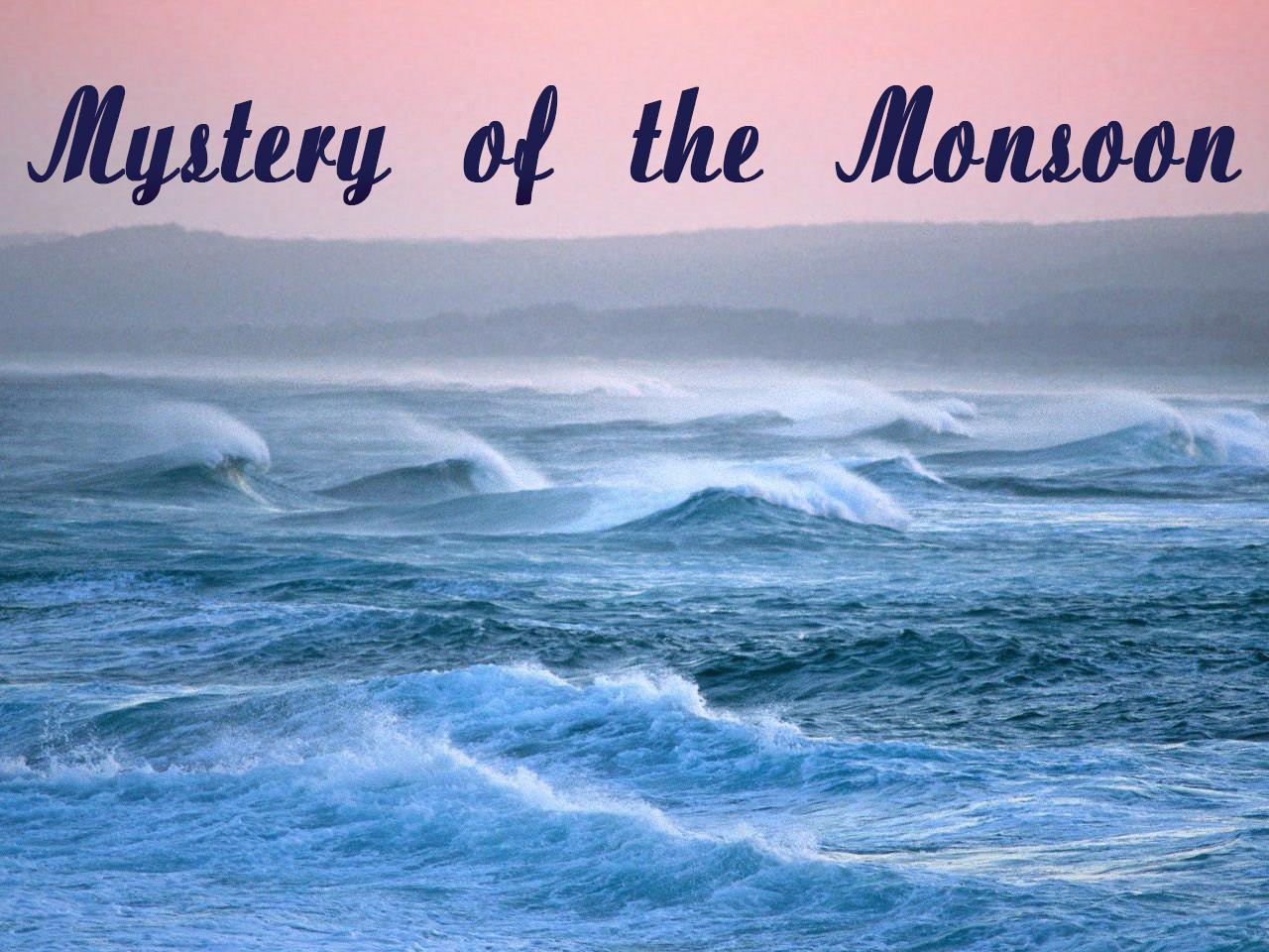 Mystery of the Monsoon (mystery-of-the-monsoon) Документальный фильм