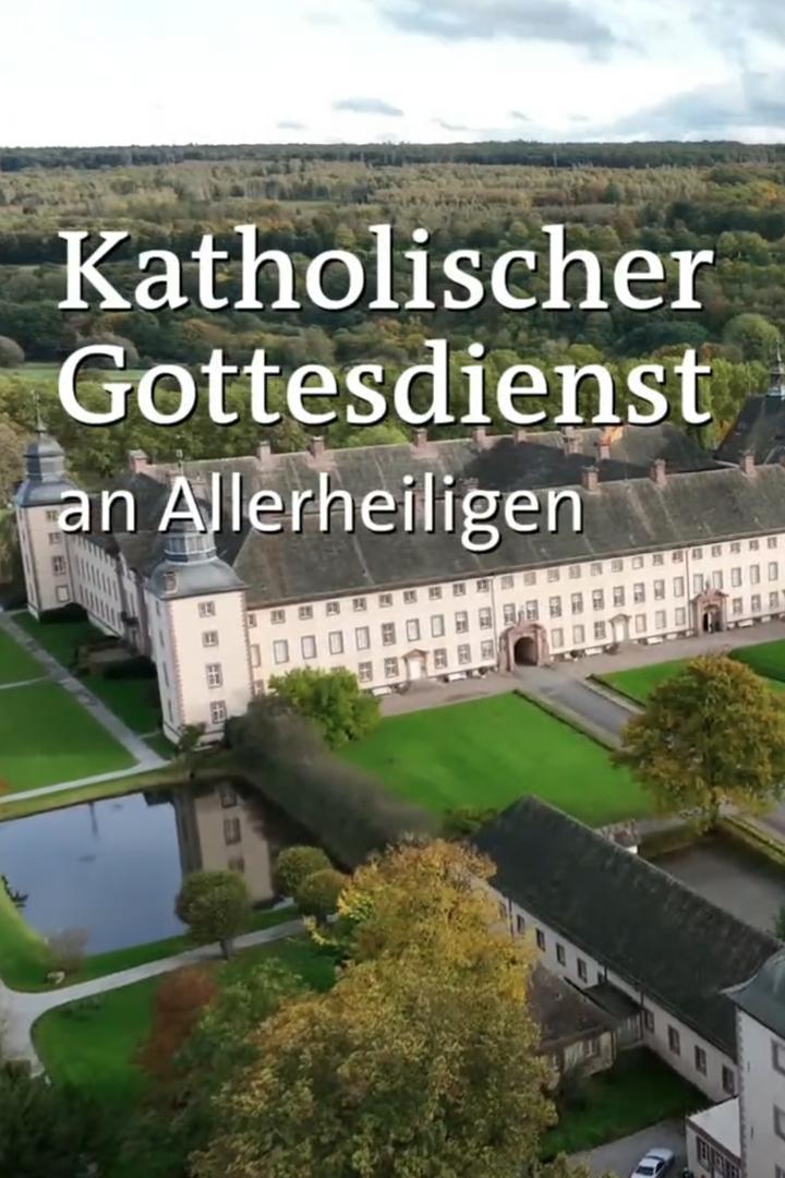 Katholischer Gottesdienst zu Allerheiligen (katholischer-gottesdienst-zu-allerheiligen) Познавательное