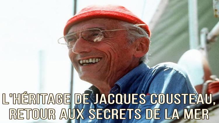 Постер L'héritage de Jacques Cousteau, retour aux secrets de la mer