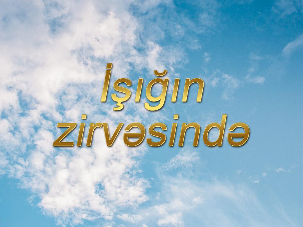 İşığın zirvəsində (in-zirvsind) Досуг, хобби