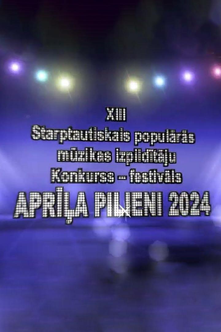 Aprīļa pilieni 2024. XIII starptautiskais populārās mūzikas izpildītāju konkurss (apra-pilieni-2024-xiii-starptautiskais-populrs-mzikas-izpildtju-konkurss) Досуг, хобби