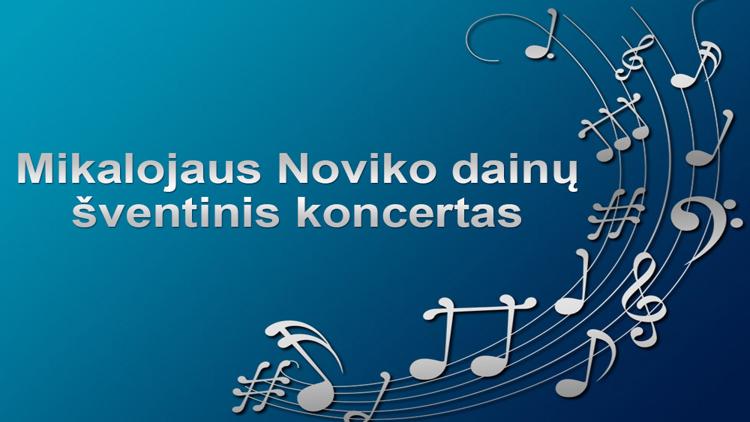 Постер Mikalojaus Noviko dainų šventinis koncertas