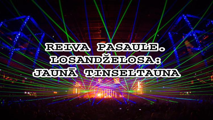 Постер Reiva pasaule. Losandželosa: jaunā Tinseltauna