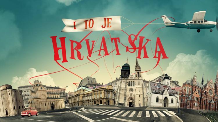 Постер I to je Hrvatska