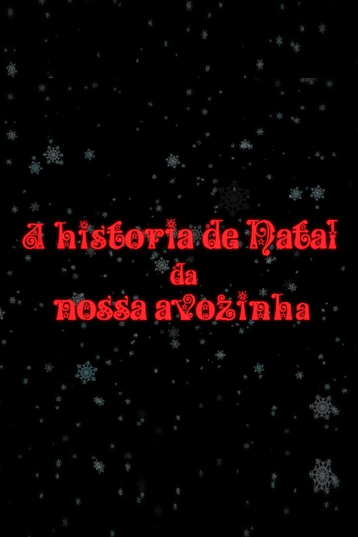 A História de Natal da Nossa Avozinha (a-histria-de-natal-da-nossa-avozinha) Музыка