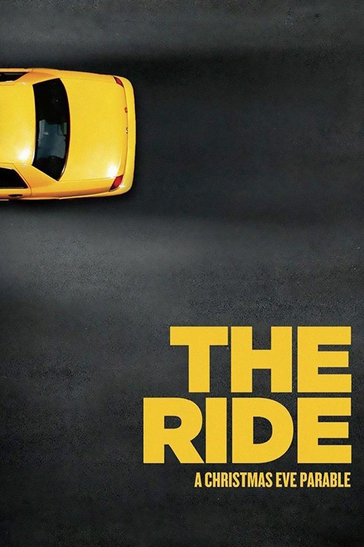The Ride: A Christmas Eve Parable (the-ride-a-christmas-eve-parable) Фильм 2012