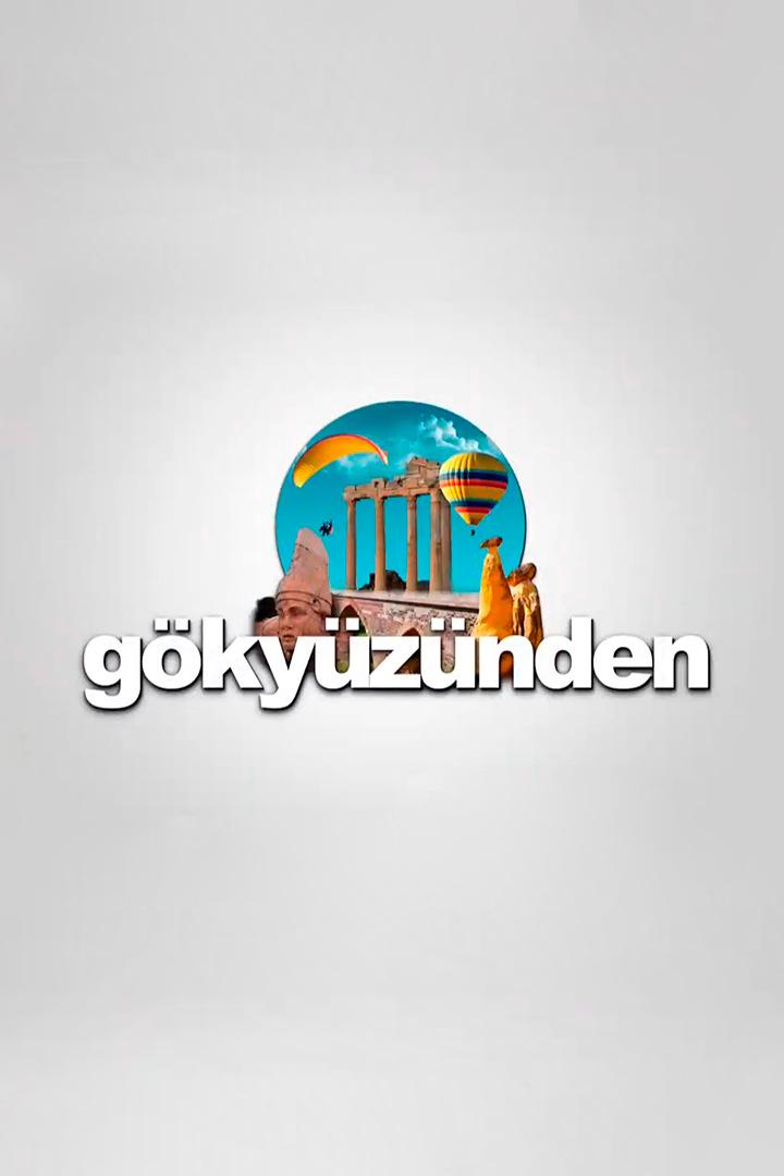 Gökyüzünden (gkyznden) Документальный фильм