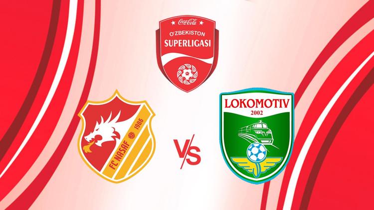 Постер Superliga. «Nasaf» - «Lokomotiv»