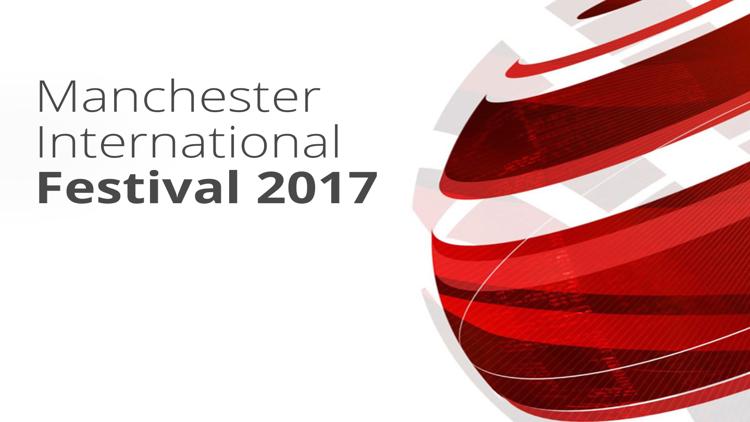 Постер Manchester International Festival 2017