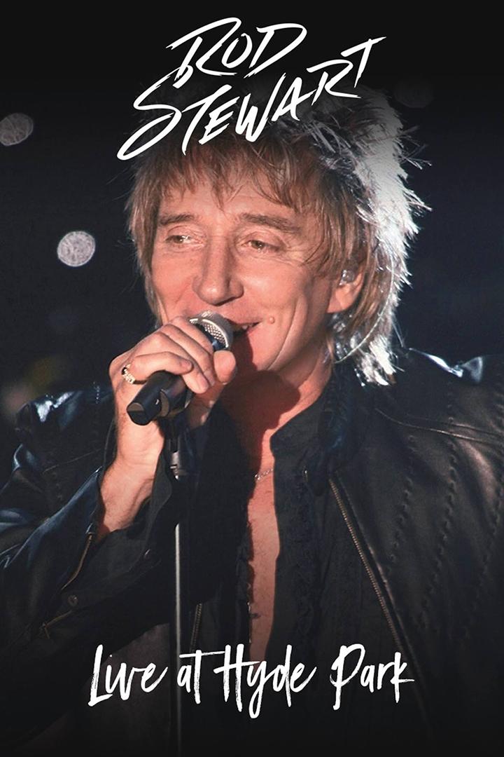 Rod Stewart – Live at Hyde Park Hyde Park, London (rod-stewart-live-at-hyde-park-hyde-park-london) Музыка