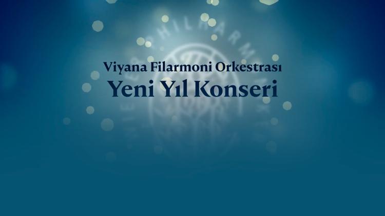 Постер Viyana Filarmoni Orkestrası Yeni Yıl Konseri Konsere Doğru