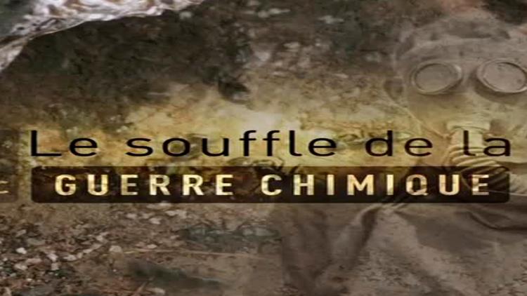 Постер Le souffle de la guerre chimique