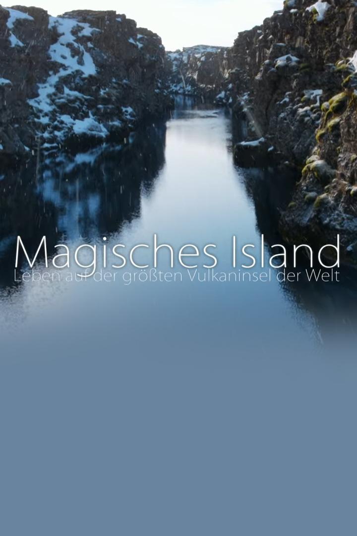 Magisches Island - Leben auf der größten Vulkaninsel der Welt (magisches-island-leben-auf-der-grten-vulkaninsel-der-welt) Документальный фильм