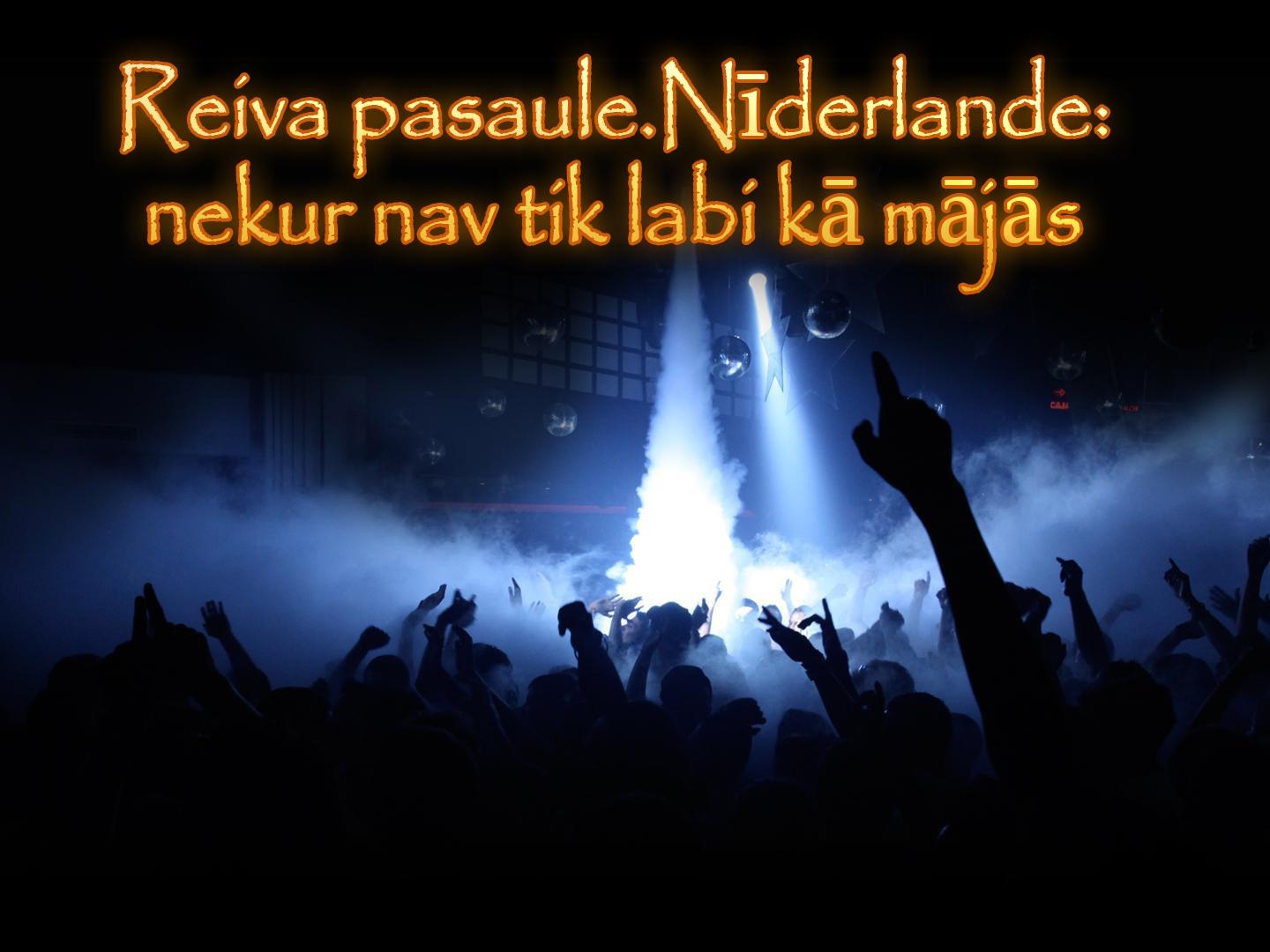 Reiva pasaule. Nīderlande: nekur nav tik labi kā mājās (reiva-pasaule-nderlande-nekur-nav-tik-labi-k-mjs) Документальный фильм