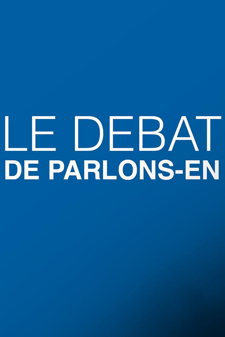 Le debat de parlons-en (le-debat-de-parlons-en) Познавательное