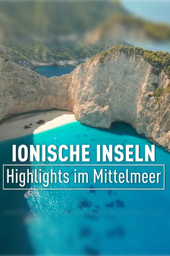 Ionische Inseln – Highlights im Mittelmeer (ionische-inseln-highlights-im-mittelmeer) Документальный фильм