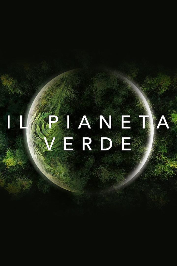 Il Pianeta Verde (il-pianeta-verde) Документальный сериал