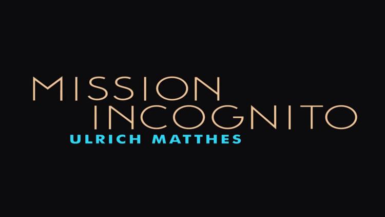 Постер Mission Incognito: Ulrich Matthes