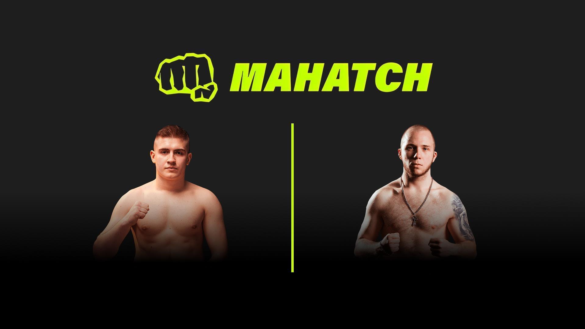 Mahatch FC 4. Богдан «Физрук» Костюченко vs Владислав «Бычок» Савченко (mahatch-fc-4-bogdan-fizruk-kostjuchenko-vs-vladislav-bychok-savchenko) Спорт