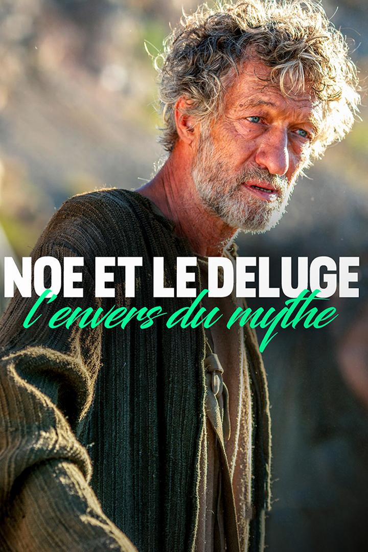 Noé et le Déluge - l'envers du mythe (no-et-le-dluge-lenvers-du-mythe) Документальный фильм