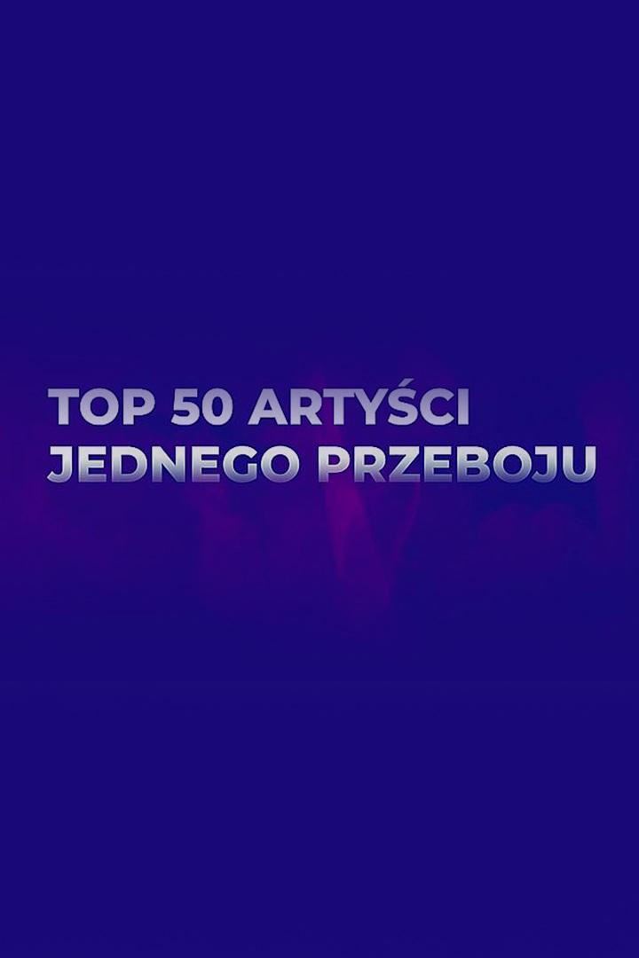 Top 50 Artyści jednego przeboju (top-50-artyci-jednego-przeboju) Музыка