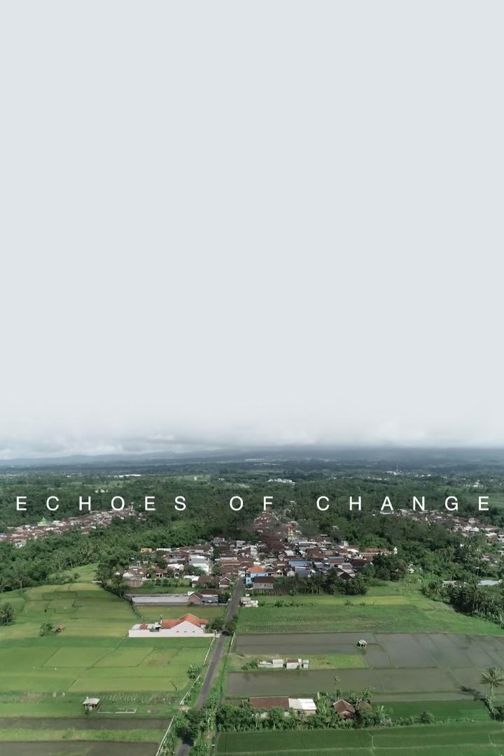 Echoes Of Change (echoes-of-change) Документальный сериал