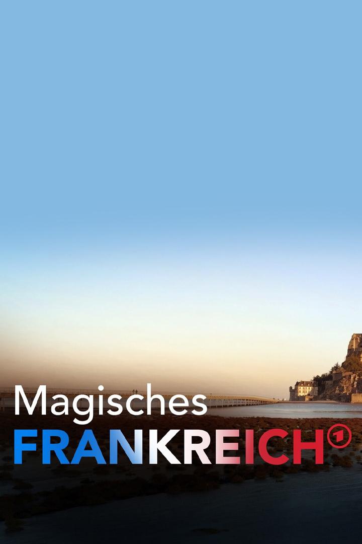 Magisches Frankreich (magisches-frankreich) Документальный фильм