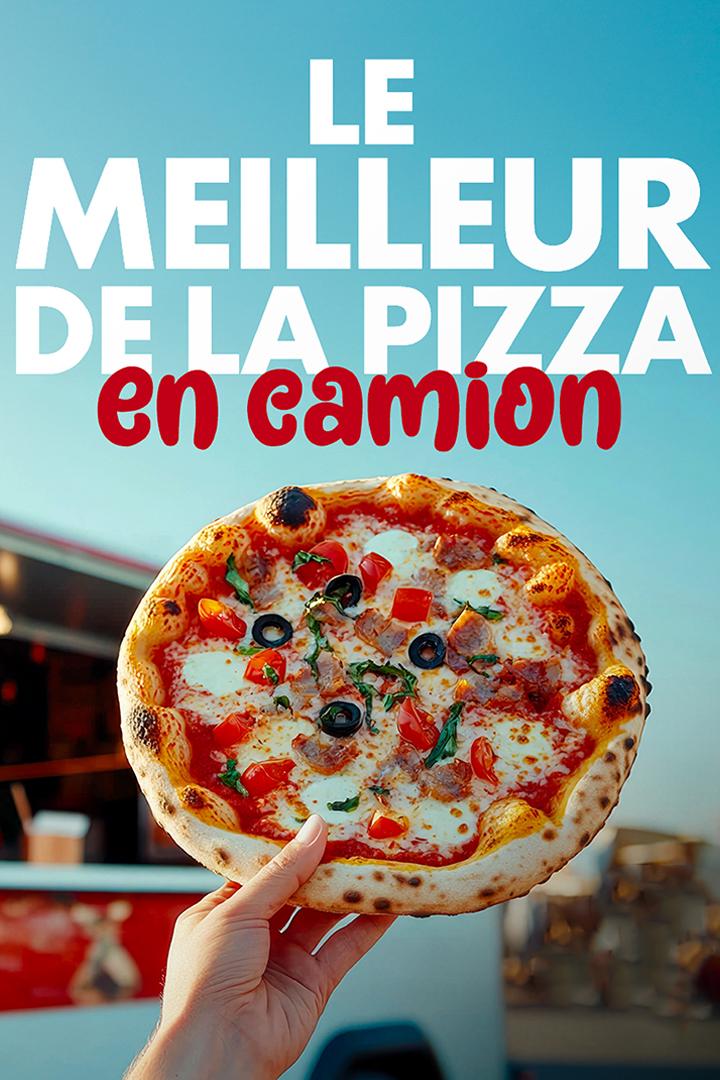 Le meilleur de la pizza en camion (le-meilleur-de-la-pizza-en-camion) Досуг, хобби