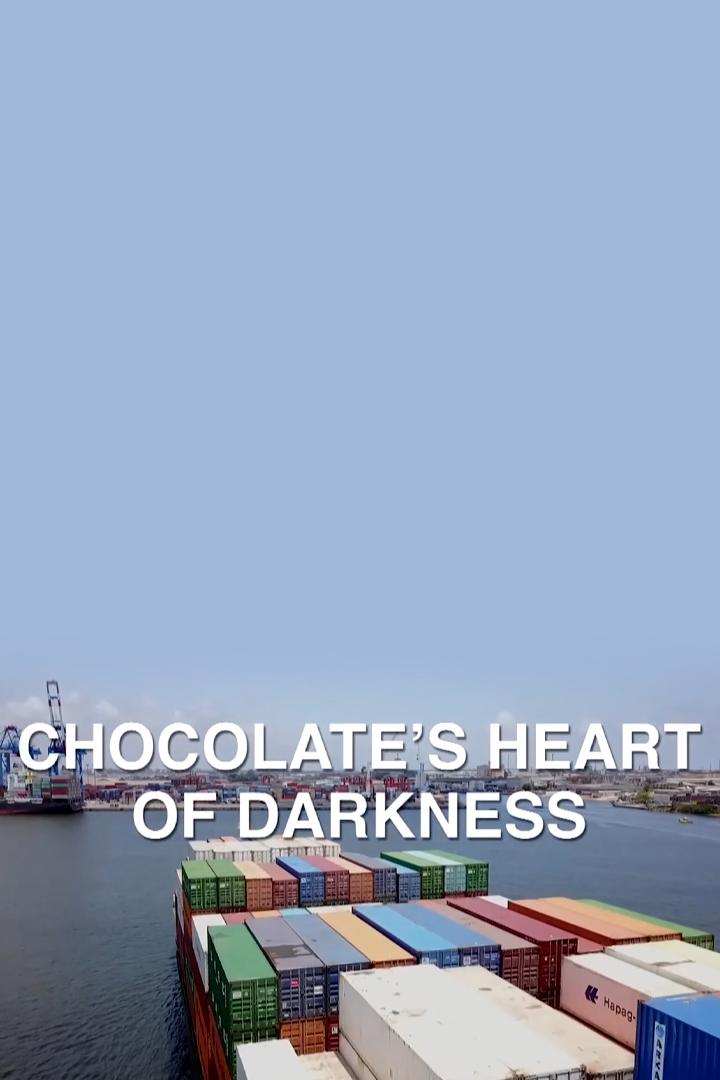 Chocolate's Heart of Darkness (chocolates-heart-of-darkness) Документальный фильм