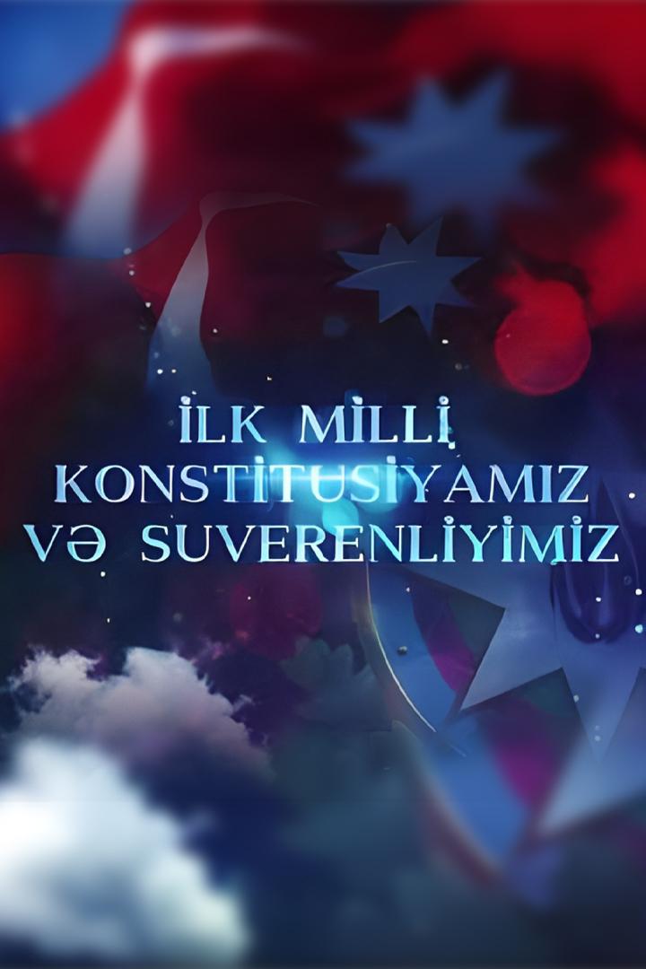İlk milli Konstitusiyamız və suverenliyimiz (ilk-milli-konstitusiyamz-v-suverenliyimiz) Документальный фильм