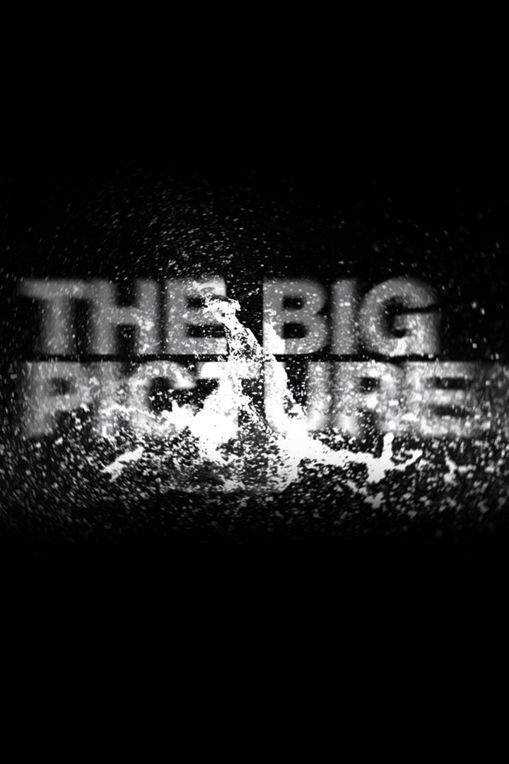 The Big Picture (the-big-picture) Документальный сериал