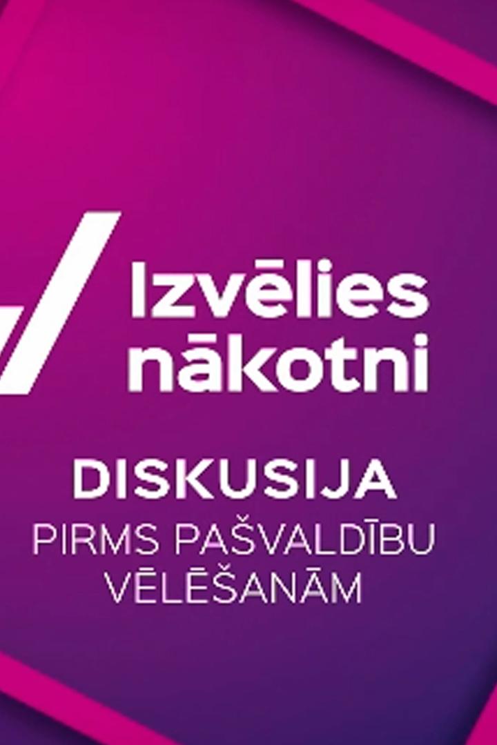 Izvēlies nākotni! Diskusija pirms pašvaldību vēlēšanām (izvlies-nkotni-diskusija-pirms-pavaldbu-vlanm) Другое