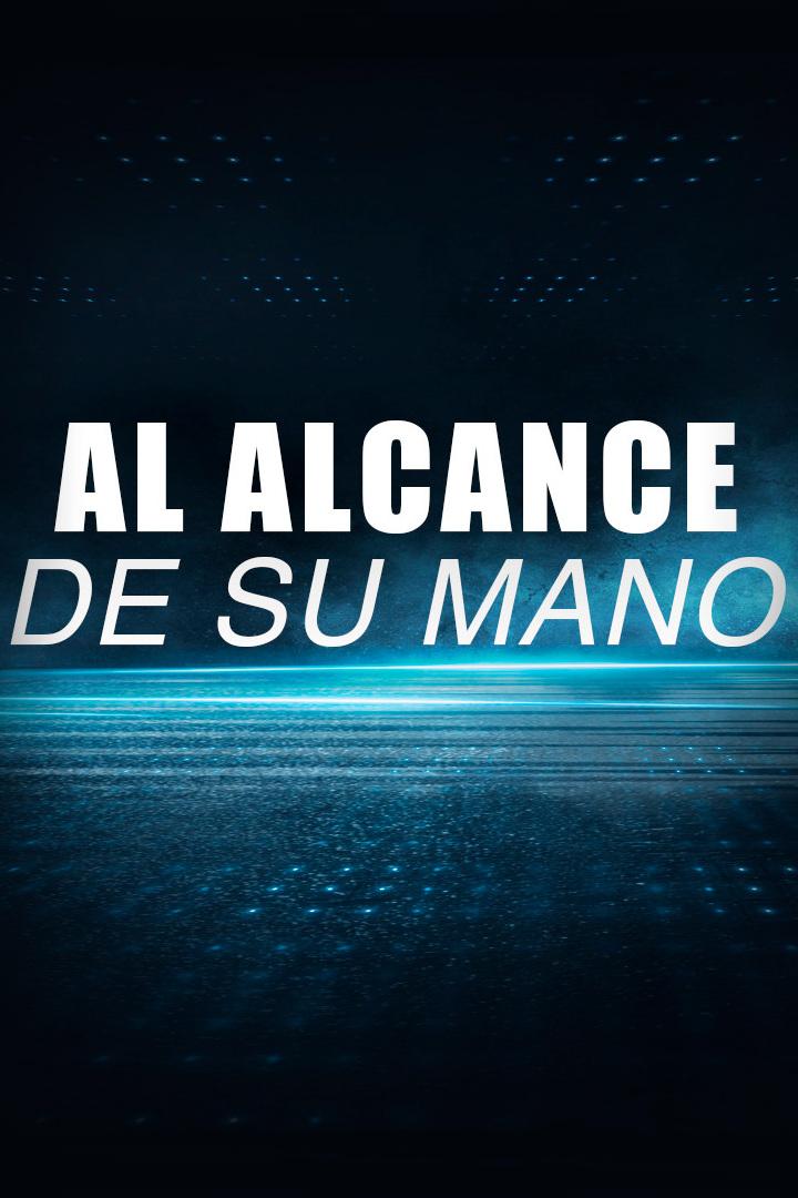 Al alcance de su mano (al-alcance-de-su-mano) Фильм 2002