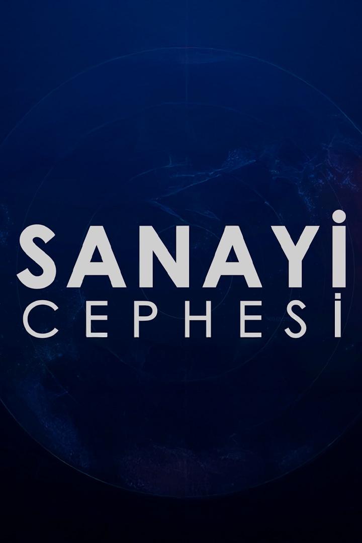 Sanayi Cephesi (sanayi-cephesi) Документальный сериал