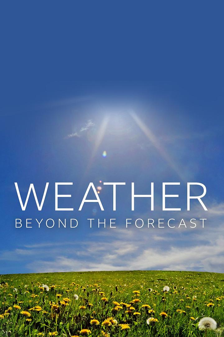 Weather: Beyond the Forecast (weather-beyond-the-forecast) Познавательное