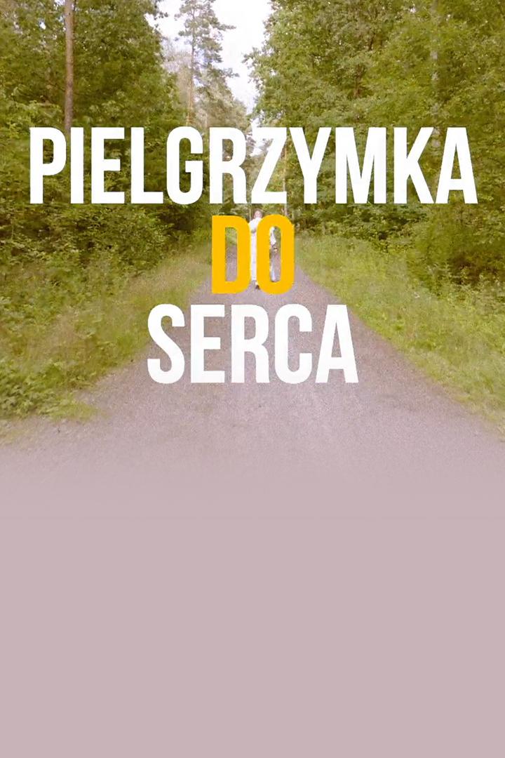 Pielgrzymka do serca (pielgrzymka-do-serca) Досуг, хобби