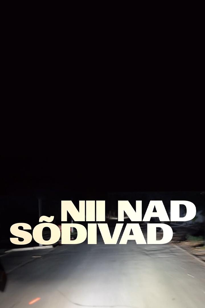 Nii nad sõdivad (nii-nad-sdivad) Документальный фильм