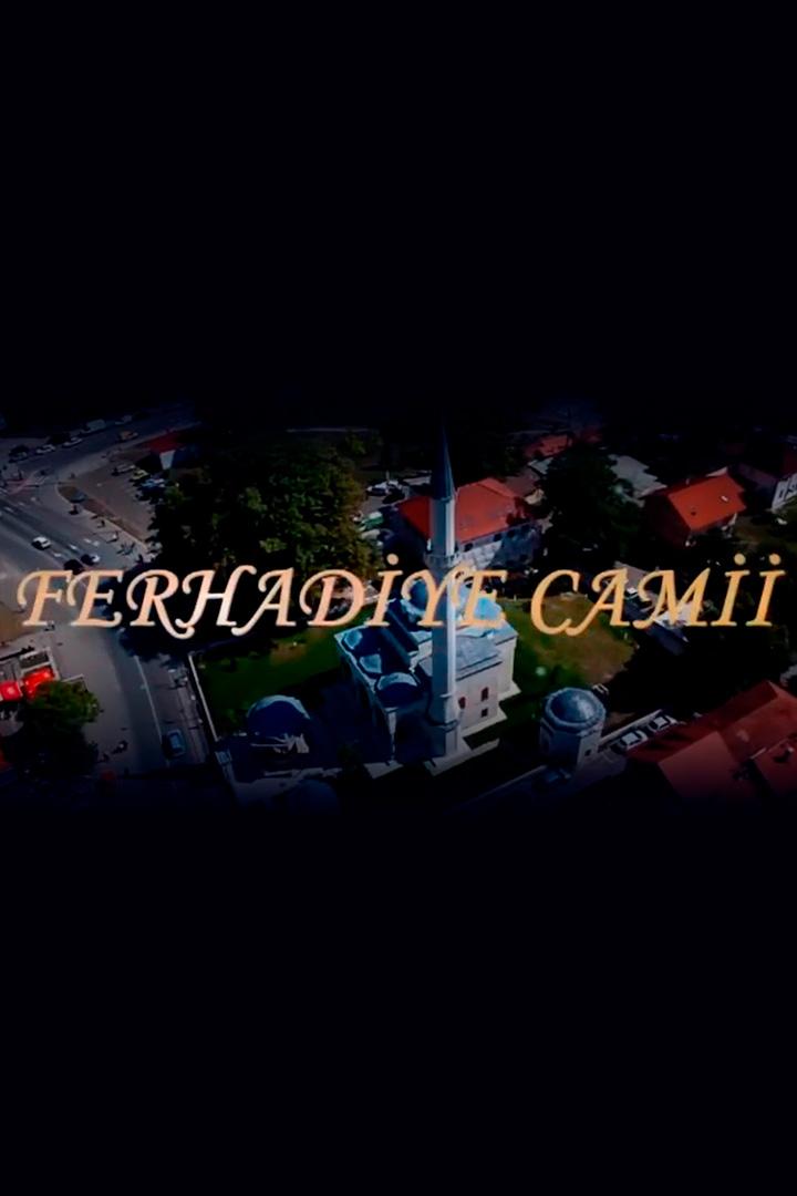 Ferhadiye Camii (ferhadiye-camii) Документальный фильм