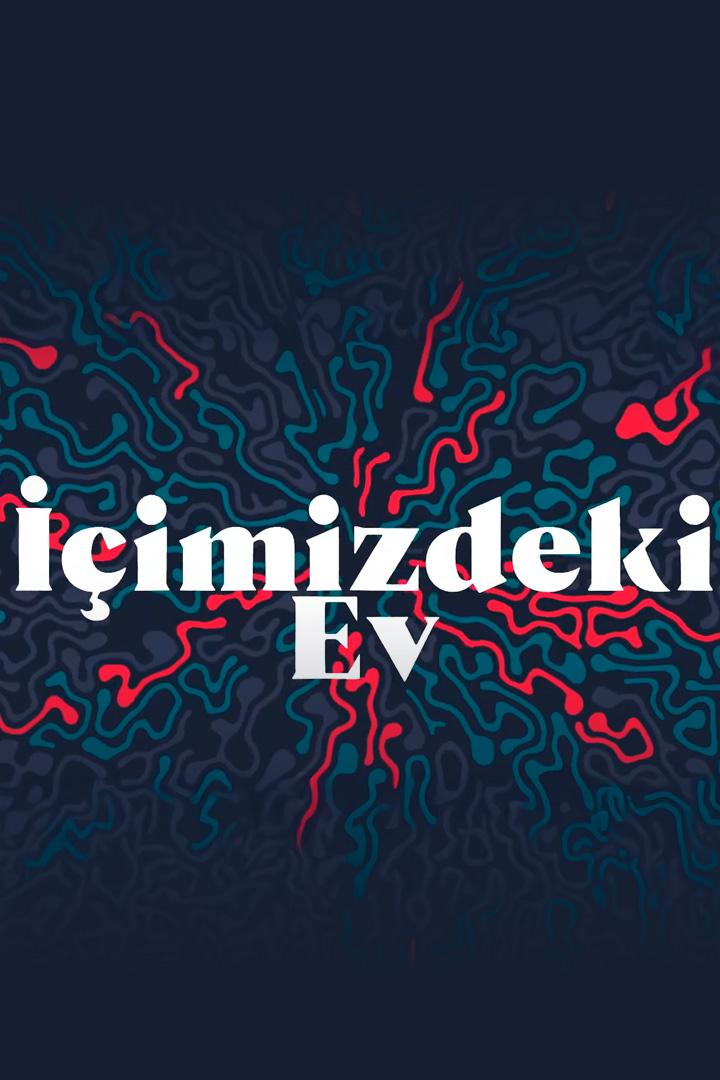 İçimizdeki Ev (iimizdeki-ev) Познавательное