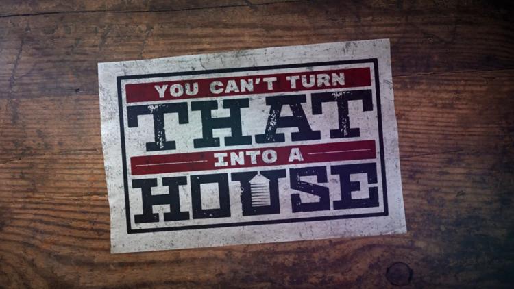 Постер You Can't Turn That Into a House