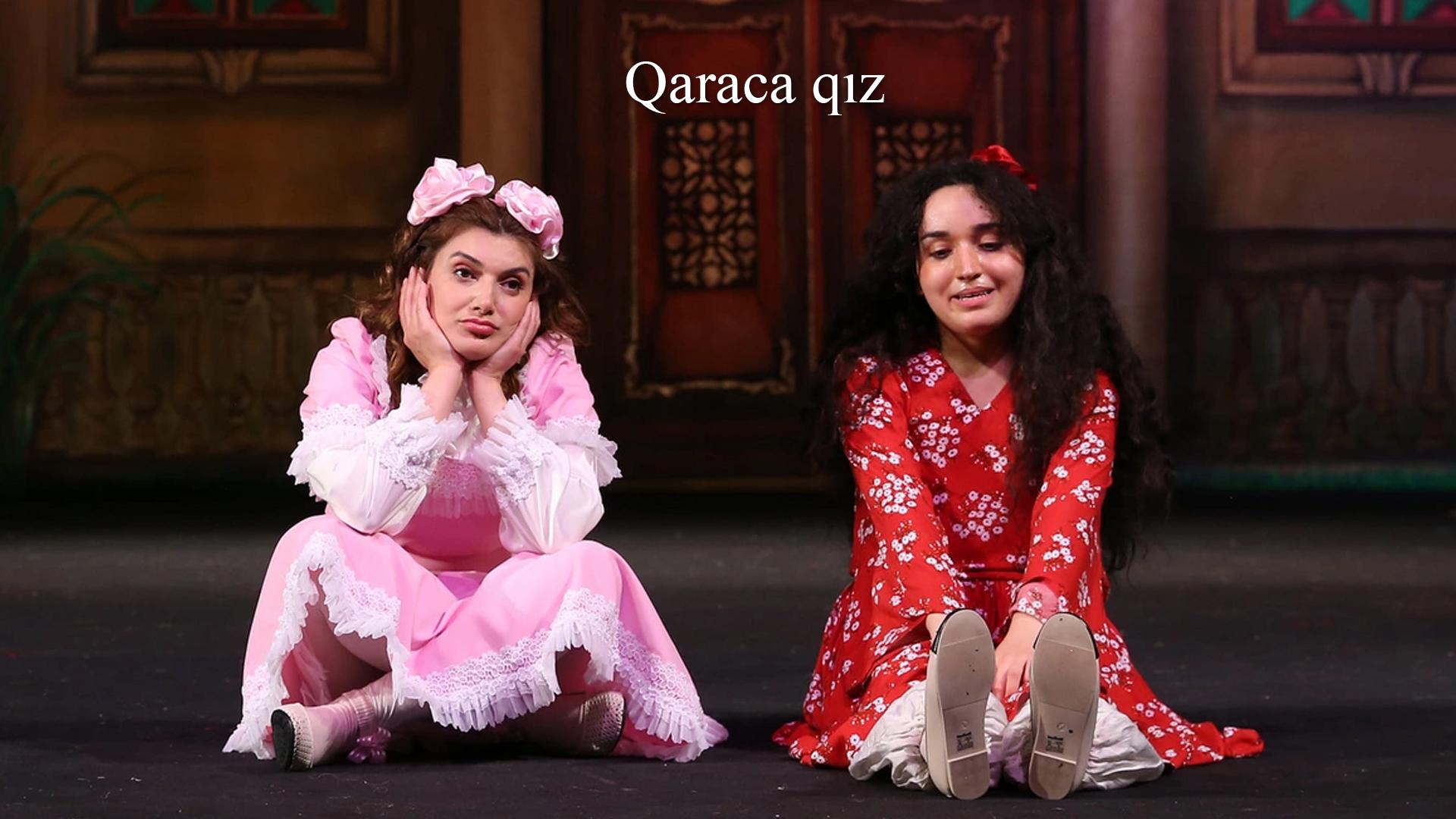 Qaraca qız (qaraca-qz) Спектакль