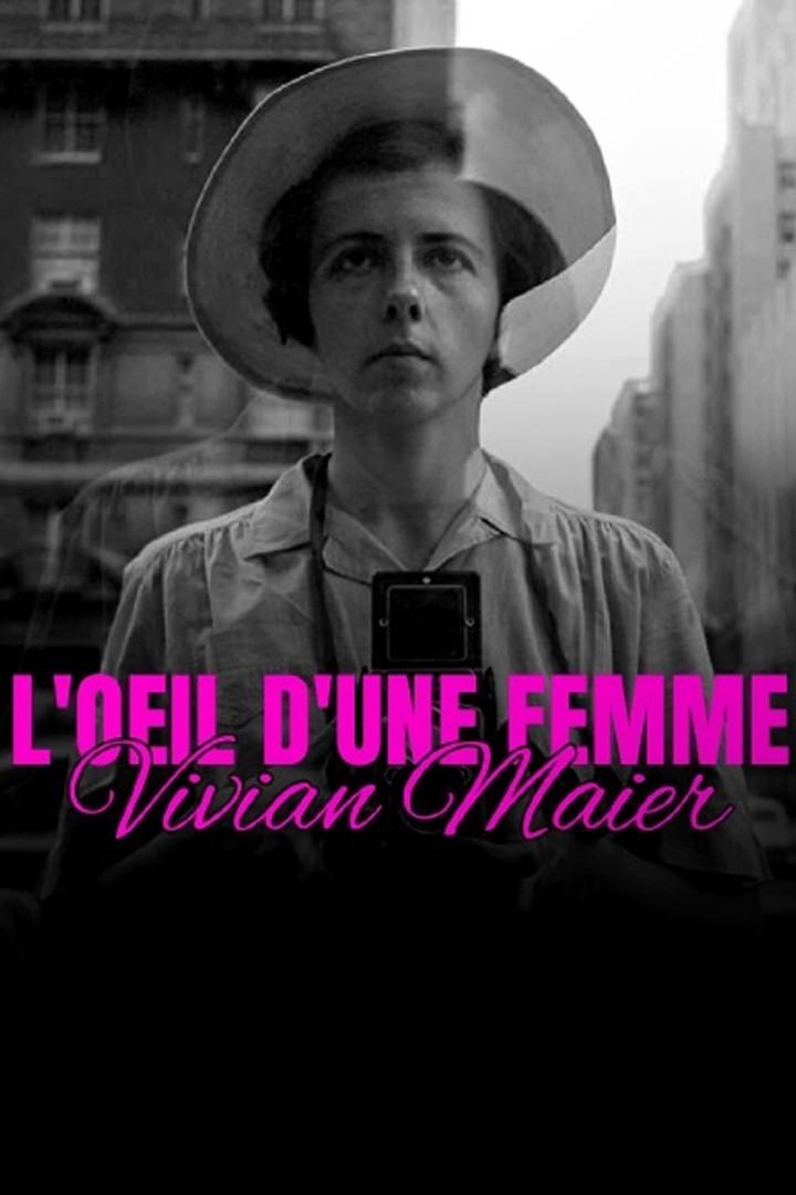 L'oeil d'une femme - Vivian Maier (loeil-dune-femme-vivian-maier) Документальный фильм