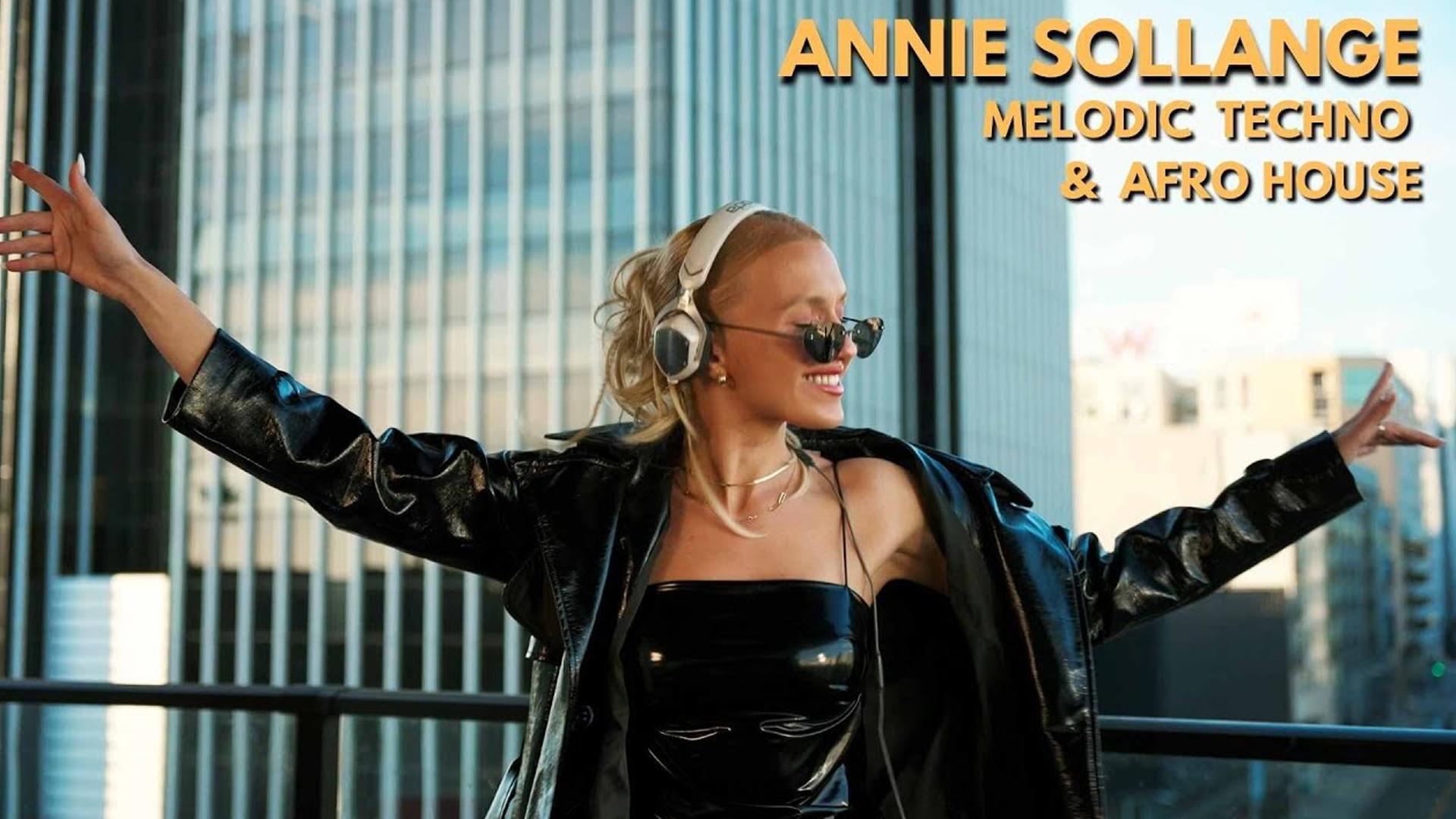 Annie Sollange. Live @ Sunland Melodic Techno & Afro House Dj Mix (annie-sollange-live-sunland-melodic-techno-afro-house-dj-mix) Музыка