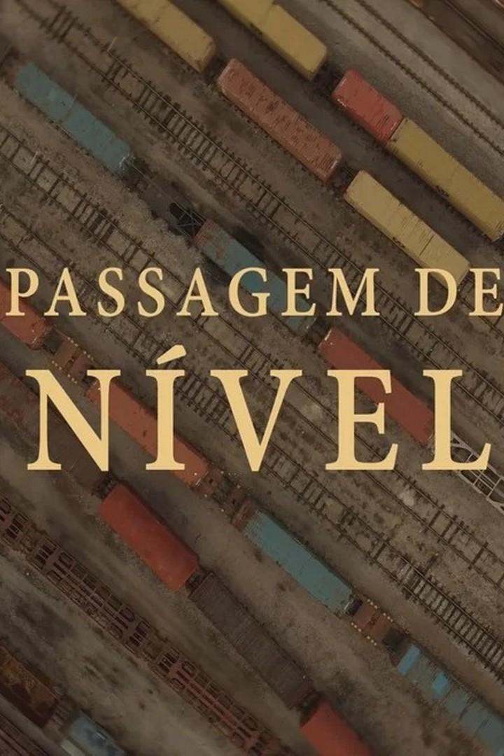 Passagem de nível (passagem-de-nvel) Документальный сериал